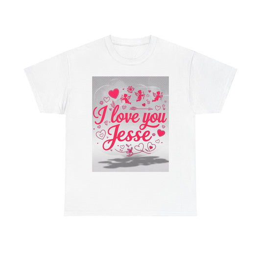 “Valentine special - Express Your Love - I Love You, Jesse T-shirt”