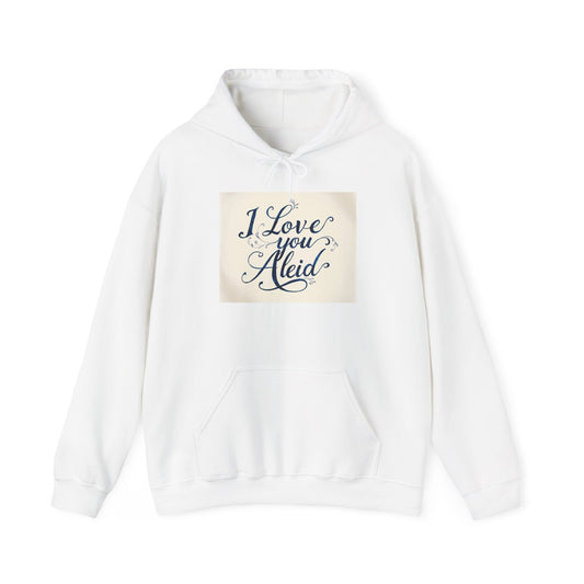 “Valentine special - Express Your Love - I Love You, Aleid Hooded Sweatshirt ”