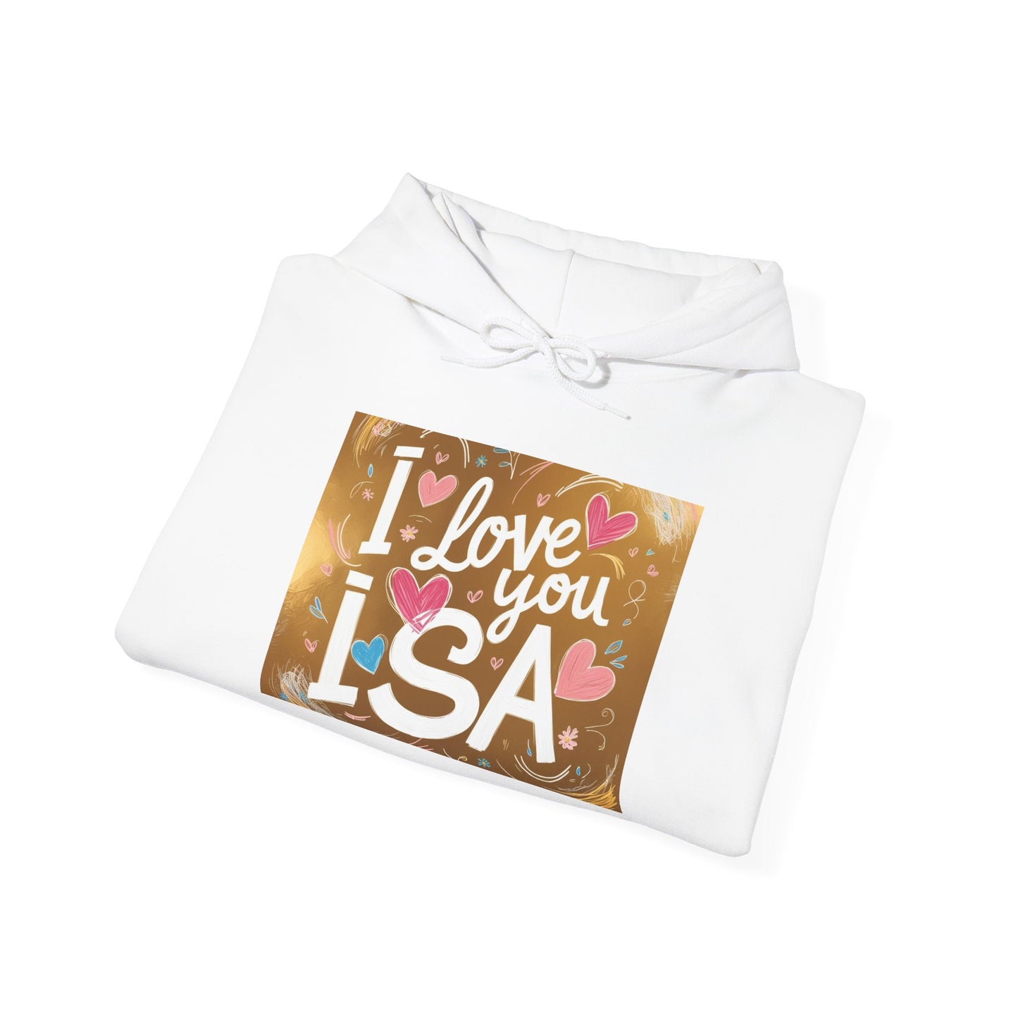 “Valentine special - Express Your Love - I Love You, Isa Hooded Sweatshirt”