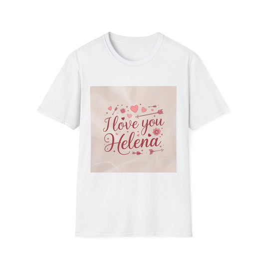 Valentine special - Express Your Love - I Love You, Helena T-shirt
