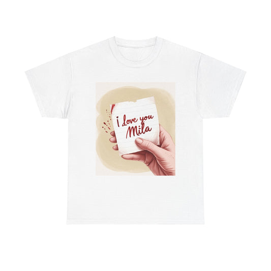 “Valentine special - Express Your Love - I Love You, Mila T-shirt”