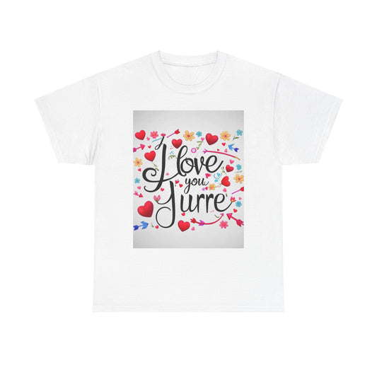 “Valentine special - Express Your Love - I Love You, Jurre T-shirt”