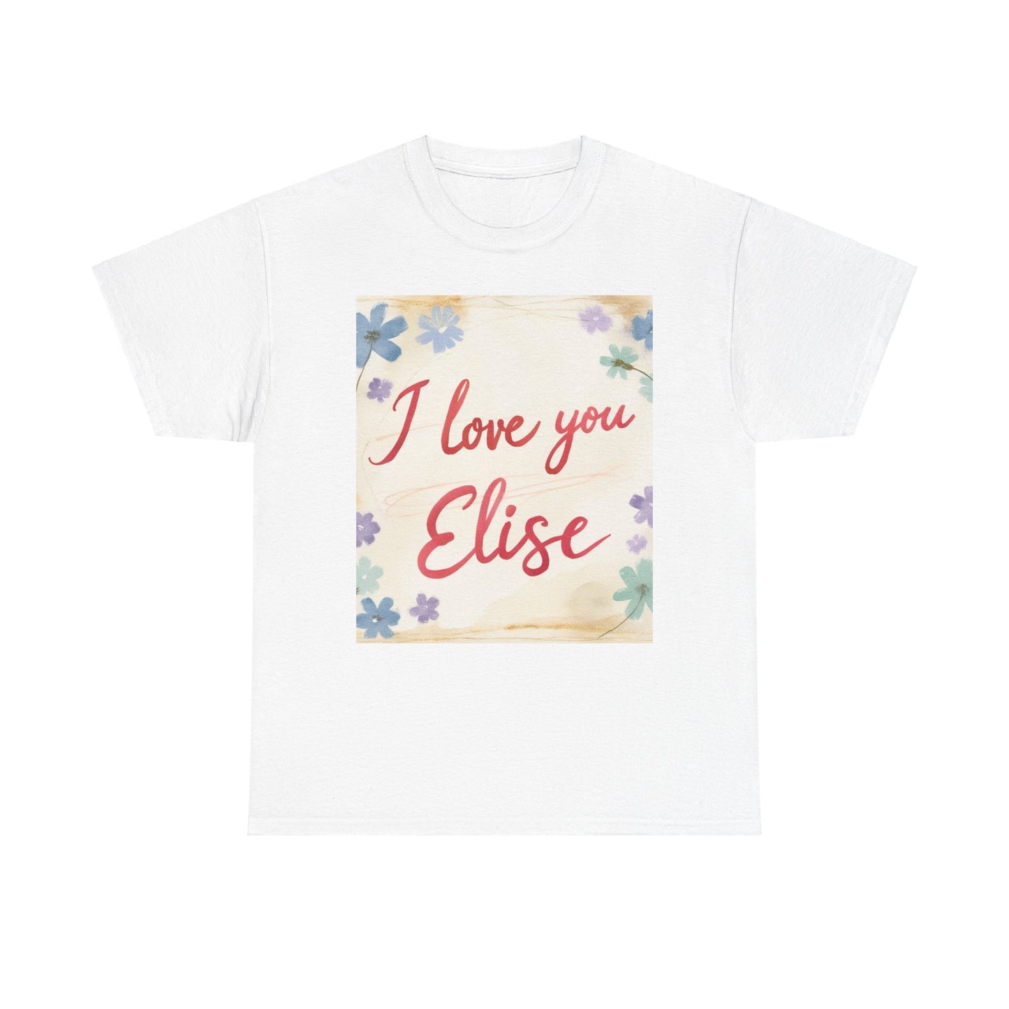“Valentine special - Express Your Love - I Love You, Elise T-shirt”