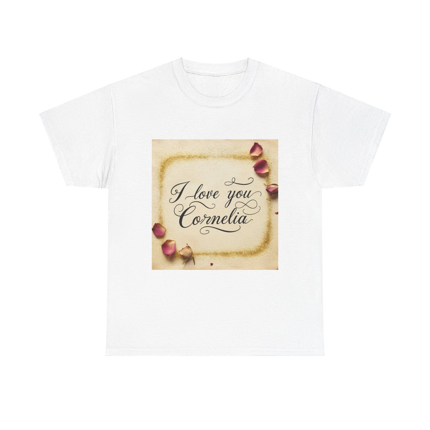“Valentine special - Express Your Love - I Love You, Cornelia T-shirt”