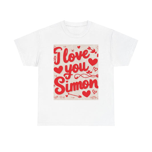 “Valentine special - Express Your Love - I Love You, Simon T-shirt”