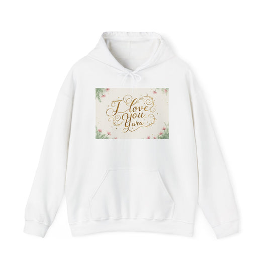 “Valentine special - Express Your Love - I Love You, Yara Hooded Sweatshirt”