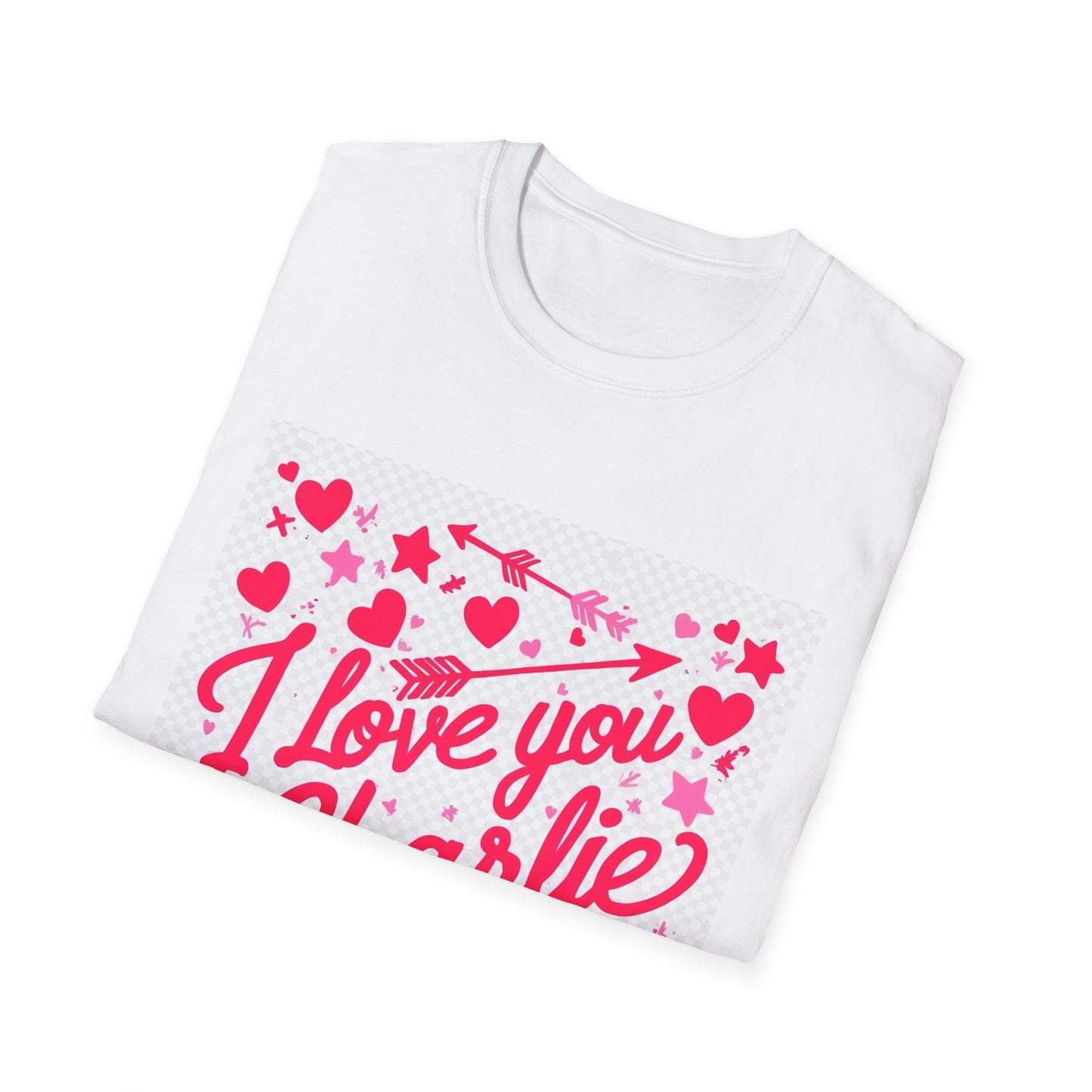 Valentine special - Express Your Love - I Love You, Charlie T-shirt