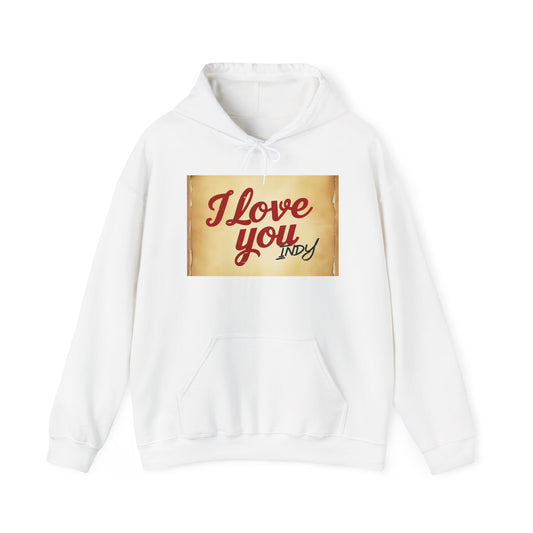 “Valentine special - Express Your Love - I Love You, Indy Hooded Sweatshirt”