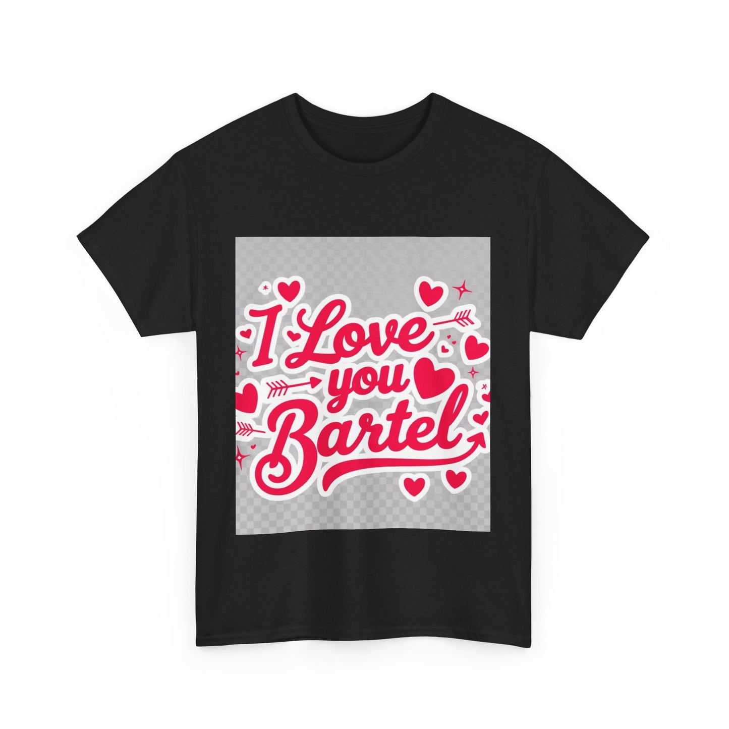“Valentine special - Express Your Love - I Love You, Bartel T-shirt”