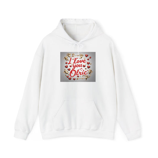 “Valentine special - Express Your Love - I Love You, Olric Hooded Sweatshirt”
