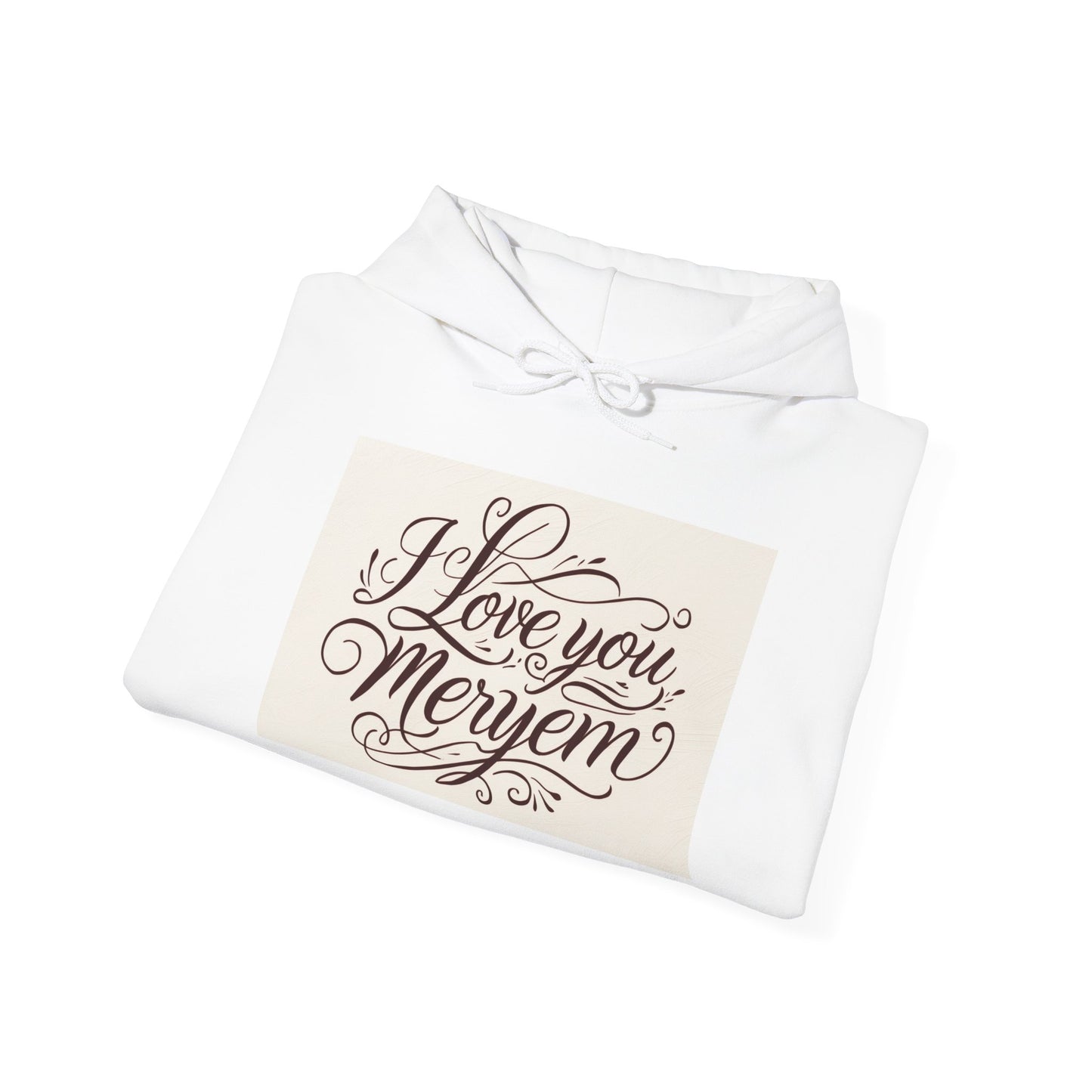 “Valentine special - Express Your Love - I Love You, Meryem Hooded Sweatshirt”