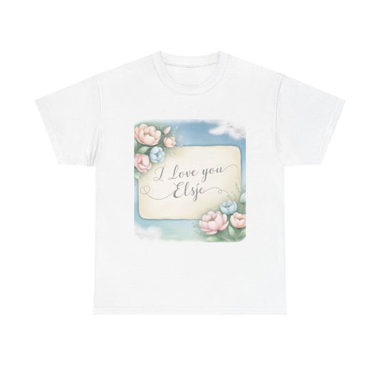 “Valentine special - Express Your Love - I Love You, Elsje T-shirt”