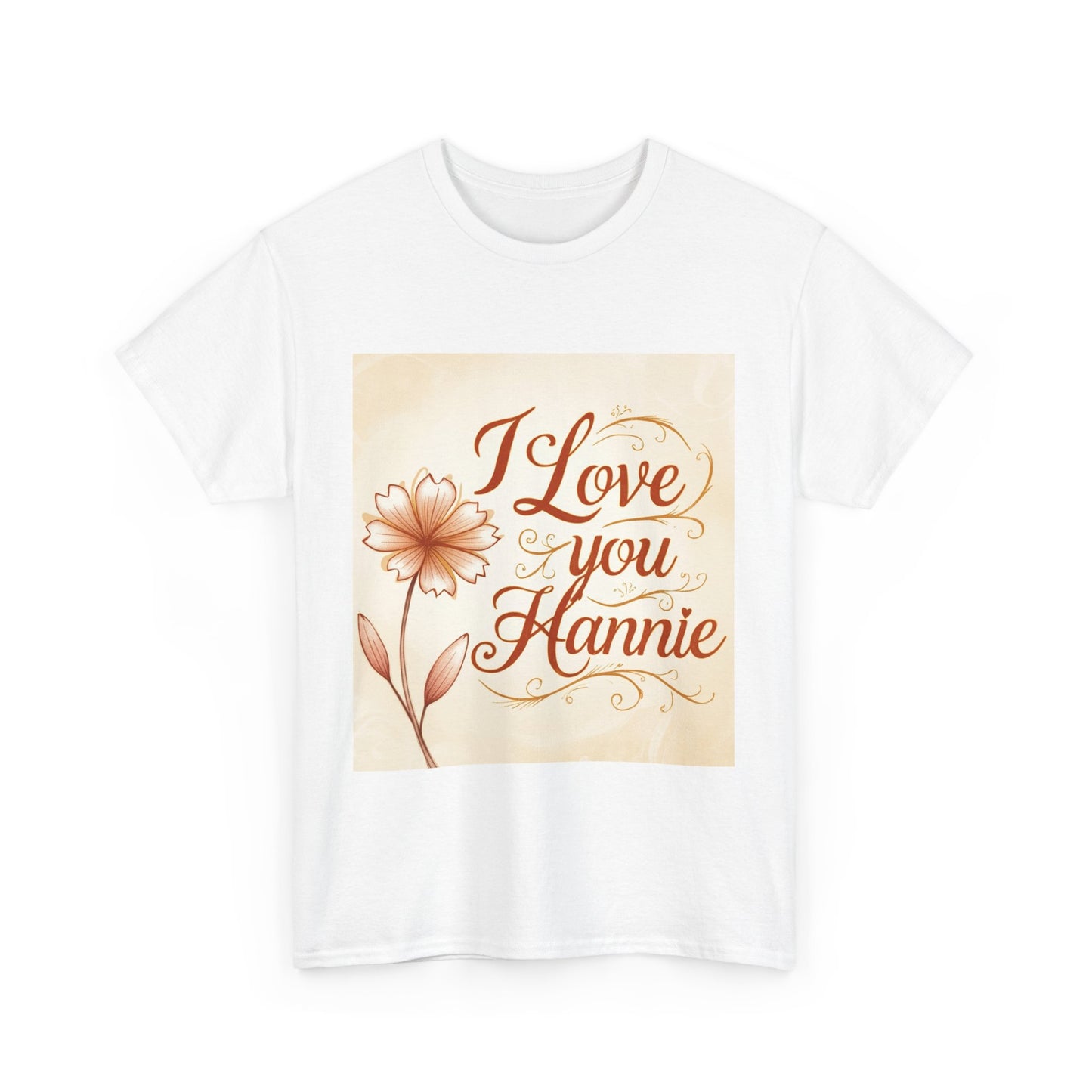 “Valentine special - Express Your Love - I Love You, Hannie T-shirt”