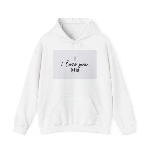 “Valentine special - Express Your Love - I Love You, Mia Hooded Sweatshirt”