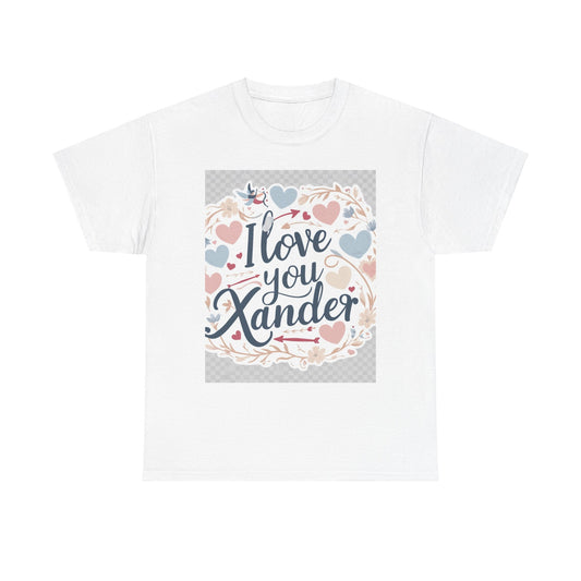 “Valentine special - Express Your Love - I Love You, Xander T-shirt”