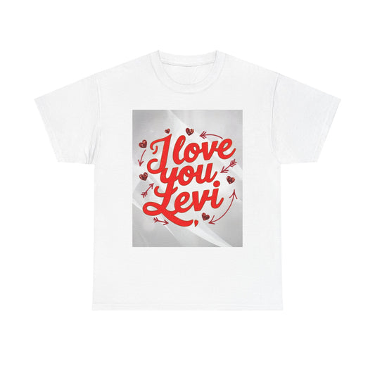 “Valentine special - Express Your Love - I Love You, Levi T-shirt”