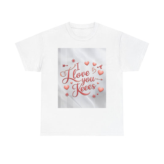 “Valentine special - Express Your Love - I Love You, Kees T-shirt”