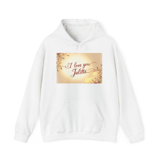 “Valentine special - Express Your Love - I Love You, Julitta Hooded Sweatshirt”
