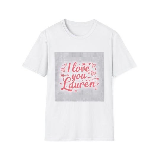 Valentine special - Express Your Love - I Love You, Lauren T-shirt