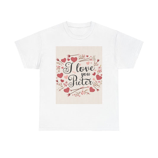 “Valentine special - Express Your Love - I Love You, Pieter T-shirt”