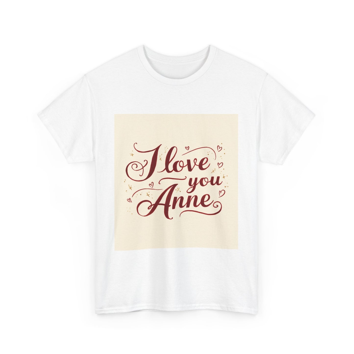 “Valentine special - Express Your Love - I Love You, Anne T-shirt”