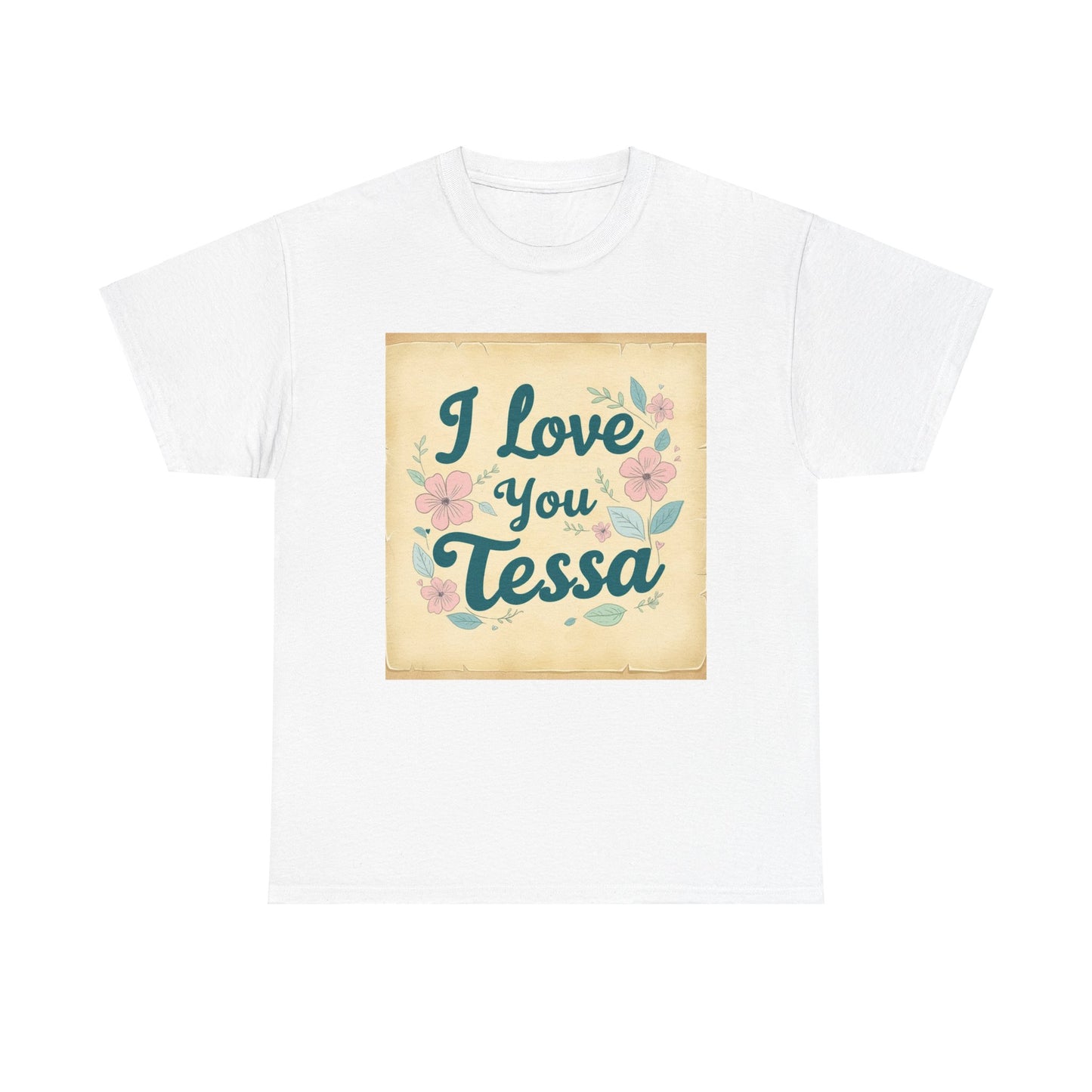 “Valentine special - Express Your Love - I Love You, Tessa T-shirt”
