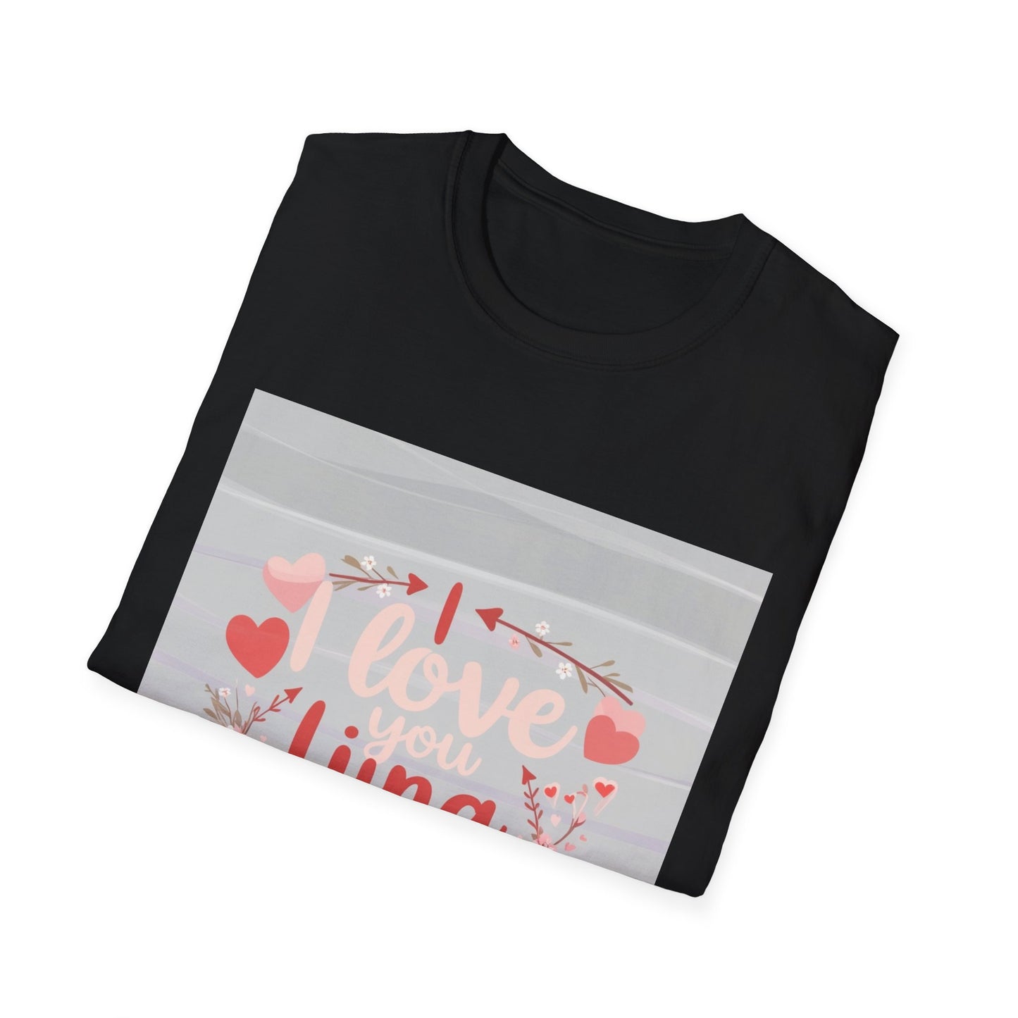 Valentine special - Express Your Love - I Love You, Lina T-shirt