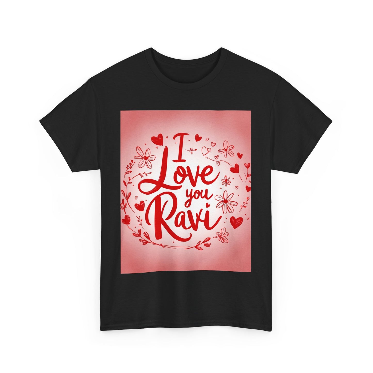 “Valentine special - Express Your Love - I Love You, Ravi T-shirt”