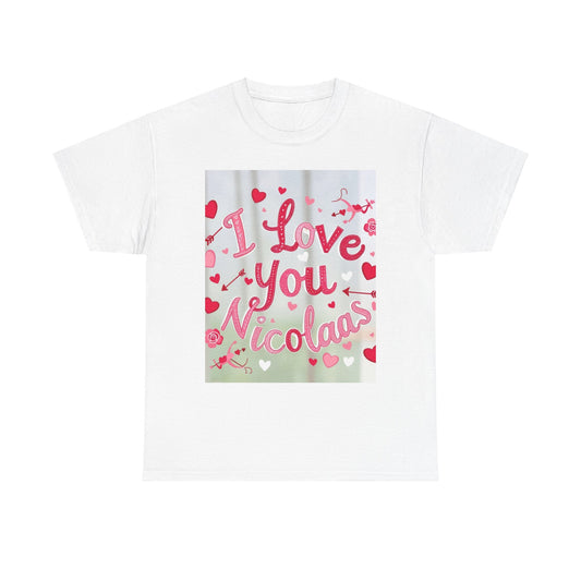 “Valentine special - Express Your Love - I Love You, Nicolaas T-shirt”
