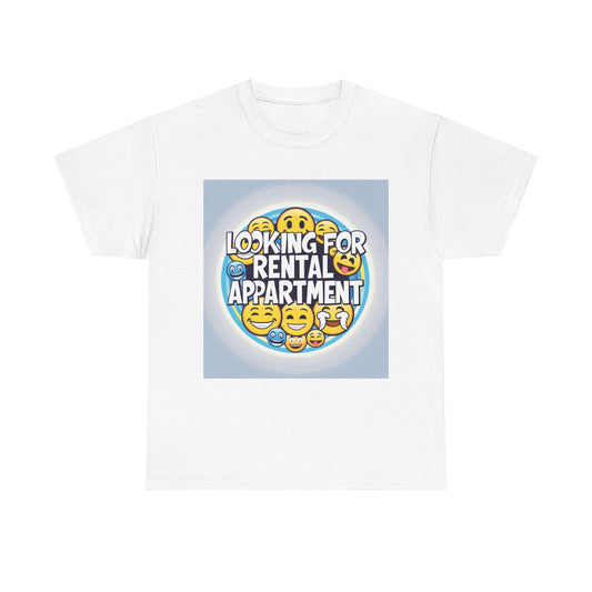 Funny Unisex T-shirt "Looking for Rental Apartment"  Graphic T-Shirt