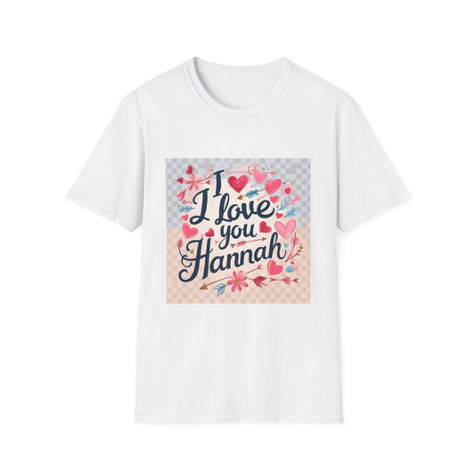 “Valentine special - Express Your Love - I Love You, Hannah T-shirt”